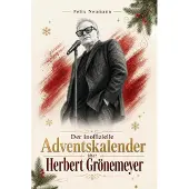 Bookwire Der inoffizielle Adventskalender über Herbert Grönemeyer