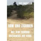 Sonstige Verlage Finkenzeller, F: RUM UND ZIGARREN - Mit dem Fahrrad unterweg