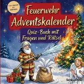 Sonstige Verlage Feuerwehr-Adventskalender: Quiz-Buch mit Fragen und Rätsel