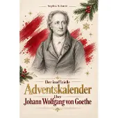 Bookwire Der Adventskalender über Johann Wolfgang von Goethe