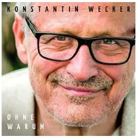 Sonic Ohne Warum von Konstantin Wecker / AG / Köln / CD
