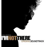 Ginza.se Original Soundtrack - I'M Not There (Eddie Vedder, The Black Keys, Sufjan Stevens, Jack Johnson A.O.