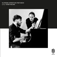 Brilliant Classics Clemens Christian Poetzsch Plays Sven Helbig