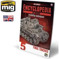 Mig Jimenez A.MIG-6154 - ENCYCLOPEDIA OF ARMOUR MODELLING TECHNIQUES - Vol. 5 Final Touches (English) Modellbau