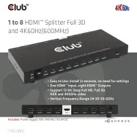 Club 3D CLUB3D 1 auf 8 HDMI Splitter Full 3D und 4K60Hz(600MHz), HDMI, 8x HDMI, 3840 x 2160 Pixel, Schwarz, 4K Ultra HD, 60 Hz