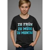 Kidsworld T-Shirt "Mit Spruch: ZU FRÜH, ZU MÜDE..." Kurzarm, Basic-Passform, mit stylischem Print, Rundhalsausschnitt