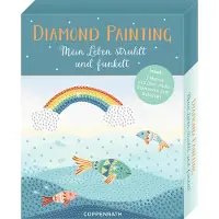 Coppenrath Verlag Diamond Painting - Mein Leben strahlt und funkelt