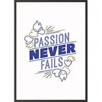 PaperFlow Wandbild A3 »Passion never fails« Rahmen schwarz schwarz, 30.5x42.7x0.9 cm