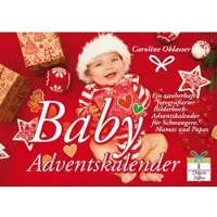 Edition riedenburg e.U. Baby Adventskalender - Ein zauberhaft fotografierter Bilderbuch-Adventskalender für Schwangere Mamas und Papas von Caroline Oblasser / edition riedenb