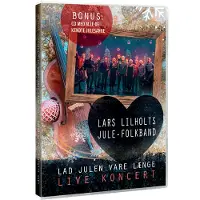 SMD LARS LILHOLTS JULE-FOLKBAND: LAD JULEN VARE LÆNGE - (DVD+CD)