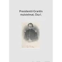 Books on Demand Memoiren von Präsident Grant, Teil I.