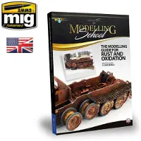 Vallejo Jimenez A.MIG-6098 - MODELLING SCHOOL - The Modeling Guide for Rust and Oxidation (English) Modellbau