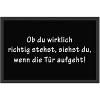 NYVI Fußmatte Printy - 40x60 cm Rechteckig - Ob Du Wirklich Richtig Stehst
