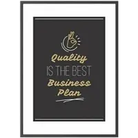 PaperFlow Wandbild A3 »Quality is the best business plan« Rahmen schwarz schwarz, 30.5x42.7x0.9 cm