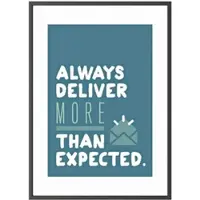 PaperFlow Wandbild A3 »Always deliver more than expected« Rahmen schwarz schwarz, 30.5x42.7x0.9 cm
