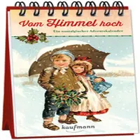 Sonstige Verlage Nostalgischer Adventskalender Vom Himmel hoch mit Gedichten, Geschichten & Rezepten