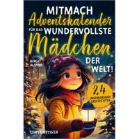 Sonstige Verlage Mitmach-Adventskalender für das wundervollste Mädchen der Welt!