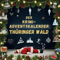 Sonstige Verlage Der Krimi-Adventskalender Thüringer Wald