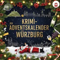 Sonstige Verlage Der Krimi-Adventskalender Würzburg