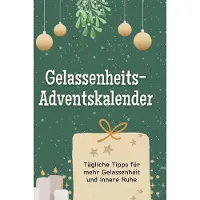 Sonstige Verlage Adventskalender mit 24 inspirierenden Impulsen für innere Ruhe, Selbstliebe, Vergebung und Dankbarkeit