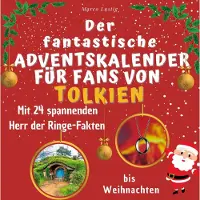 Sonstige Verlage Der fantastische Adventskalender für Fans von Tolkien