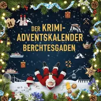Sonstige Verlage Der Krimi-Adventskalender Berchtesgaden