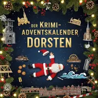 Sonstige Verlage Der Krimi-Adventskalender Dorsten