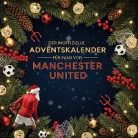Sonstige Verlage Der inoffizielle Adventskalender für Fans von Manchester United