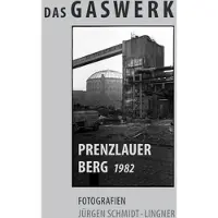 Epubli Das Gaswerk Prenzlauer Berg 1982