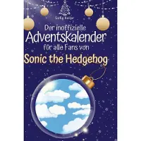 Sonstige Verlage Der inoffizielle Adventskalender für alle Fans von Sonic the Hedgehog