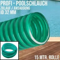 Schauenburg 32 mm 1 1/4 PROFI Pool Schwimmbad Teich Wasser Zulauf Ansaug Schlauch grün - 15..."