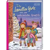 Sonstige Verlage Die Lametta-Girls und das unheimliche Graffiti