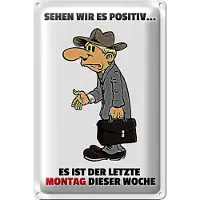 Roomando Blechschild Spruch 20x30cm letzte Montag der Woche
