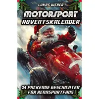 Sonstige Verlage Adventskalender Buch: 24 Motorsport Geschichten über legendäre Fahrzeuge und Fahrer