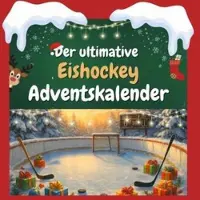 Sonstige Verlage Der ultimative Eishockey-Adventskalender