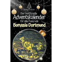 Sonstige Verlage Der inoffizielle Adventskalender für alle Fans von Borussia Dortmund
