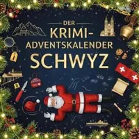 Sonstige Verlage Der Krimi-Adventskalender Schwyz