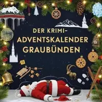 Sonstige Verlage Der Krimi-Adventskalender Graubünden