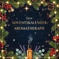 Sonstige Verlage Dein Adventskalender: Aromatherapie