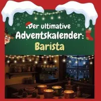 Sonstige Verlage Der ultimative Adventskalender: Barista