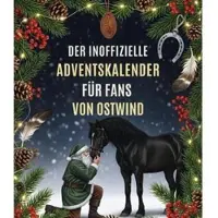 Sonstige Verlage Der inoffizielle Adventskalender für Fans von Ostwind