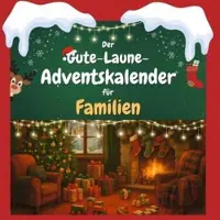 Sonstige Verlage Der Gute-Laune-Adventskalender für Familien