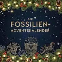 Bookwire Der Fossilien-Adventskalender