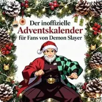 Sonstige Verlage Der inoffizielle Adventskalender für Fans von Demon Slayer