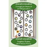 Books on Demand Adventskalender Schneeflocken Weihnacht 24 Fensterbildern - Advent Calendar Snowflakes Christmas with 24 Window Pictures