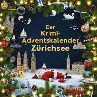 Sonstige Verlage Der Krimi-Adventskalender Zürichsee