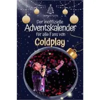 Bookwire Der inoffizielle Adventskalender für alle Fans von Coldplay