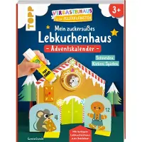 Sonstige Verlage Verbastelhaus für die Allerkleinsten. Mein zuckersüßes Lebkuchenhaus