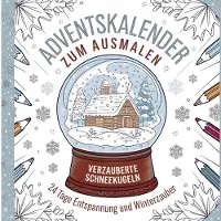 Sonstige Verlage Adventskalender zum Ausmalen: Verzauberte Schneekugeln - 24 Tage Entspannung und Winterzauber