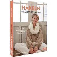 Christophorus Verlag Häkeln mit Chenille-Garnen CV 6780
